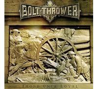 THOSE ONCE LOYAL (ゾウズ・ワンス・ロイヤル)