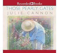 Those Pearly Gates: A (The Homegrown Novels) [Import]
