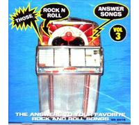 Those Rock and Roll Answer Songs, Vol. 3 by Various Artists (0100-01-01)