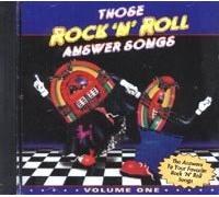 Those Rock 'N' Roll Answer Songs Volume 1