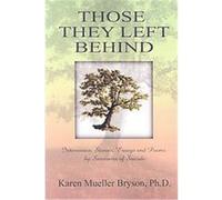 Those They Left Behind Karen Mueller Bryson (Auteur)
