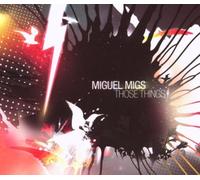 Those Things by Miguel Migs