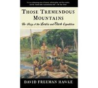 Those Tremendous Mountains David Freeman Hawke, Meriwether Lewis (Auteur)