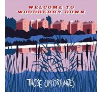 Those Unfortunates - Welcome To Woodberry Down [VINYL]
