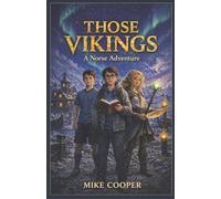 Those Vikings: A Norse Adventure