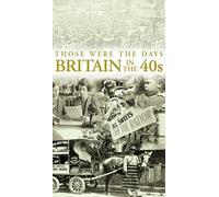 Those Were the Days - Britain in the 1940's [VHS]