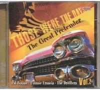 those were the days -vol 2 the Great Pretender - diverse: Platters, pat Boone, Nat King Cole, Babby Darin, Ricky Nelson, Domenico Modugno ...