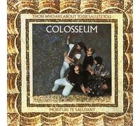 Those Who Are About to Die Salute You [Remastered & Expanded] by Colosseum [CD]