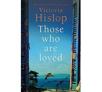 Those Who Are Loved: The compelling Number One Sunday Times bestseller, 'A Must Read'