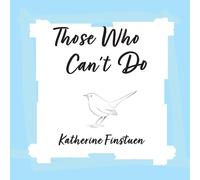 Those Who Can't Do