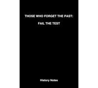 Those Who Forget the Past: Fail the Test