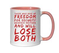 Those Who Give Up Freedom For Security Deserve Neither And Will Lose Both Tasse à thé café en céramique Rose