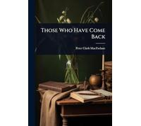 Those Who Have Come Back
