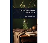 Those Who Have Come Back