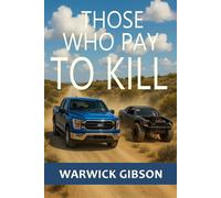 Those who Pay to Kill - Warwick Gibson - Auto-Édition - ebook (ePub) - Livre