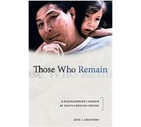 Those Who Remain, Contemporary American Indian Studies Gene J. Credford (Auteur)