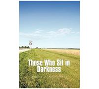 Those Who Sit In Darkness
