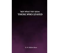 Those Who stayed: Not What They Seem - A Folklore Collection