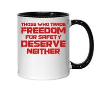 Those Who Trade Freedom For Safety Deserve Neither Tasse à thé et café en céramique Noir