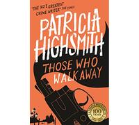 Those Who Walk Away: A Virago Modern Classic