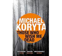 Those Who Wish Me Dead: Now a major film starring Angelina Jolie