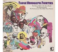 Those Wonderful 30s: The Great Vocalists, Performances That Made Them Famous