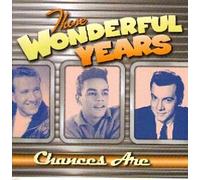 Those Wonderful Years - Chances Are