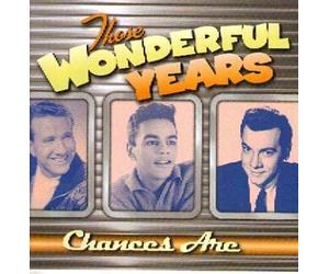 Those Wonderful Years - Chances Are