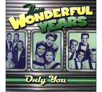 Those Wonderful Years: Only You by Unknown (2007-01-01?