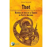 Thot - Histoire du dieu de la Sagesse en Egypte ancienne