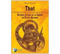 Thot - Histoire Du Dieu De La Sagesse En Egypte Ancienne