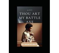 THOU ART MY BATTLE AXE: 1st Edition