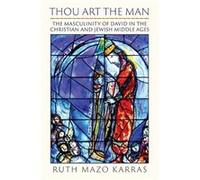 Thou Art the Man by Ruth Mazo Karras Ruth Mazo Karras (Auteur)