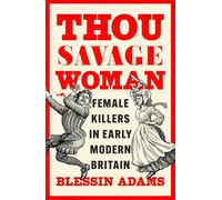 Blessin Adams – Thou Savage Woman – Livre en anglais – Relié