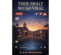Thou Shall Not Go Viral: A Political Satire About Decency, Outrage, and “Verified” Truth