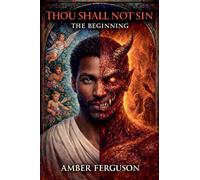 Thou Shall Not Sin The Beginning