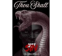 Thou Shall Not Sin: The Beginning