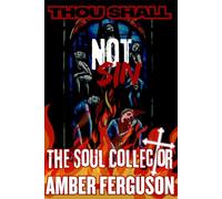 Thou Shall Not Sin: The Soul Collector