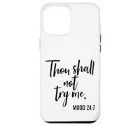 Thou Shall Not Try Me Mom 24:7 Pinceau Coque pour iPhone 12 Pro Max