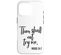 Thou Shall Not Try Me Mom 24:7 Pinceau Coque pour iPhone 16 Pro