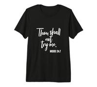 Thou Shall Not Try Me Mood 24:7 Brosse T-Shirt Haut de Gamme