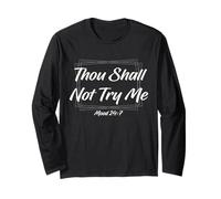 Thou Shall Not Try Me Mood 24 7 Funny Quote Old English Text Manche Longue