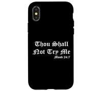 Thou Shall Not Try Me Mood 27:7 Funny Quotes Graphic Design Coque pour iPhone X/XS