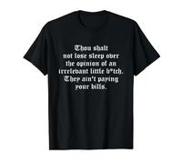 Thou Shalt Not Lose Sleep Over The Opinion Irrelevant B-TCH T-Shirt Graphique avec Valeur