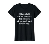 Thou Shalt Not Stress Over Opinion Irrelevant Little B-TCH T-Shirt Graphique avec Valeur