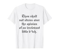 Thou Shalt Not Stress Over Opinion Irrelevant Little B-TCH T-Shirt Graphique avec Valeur, Homme, Blanc, L