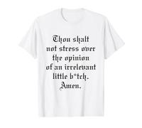 Thou Shalt Not Stress Over Opinion Irrelevant Little B-TCH T-Shirt Graphique avec Valeur, Homme, Blanc, S