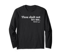 Thou Shalt Not Try Me Mood 24:7 Design biblique drôle et impertinent Manche Longue