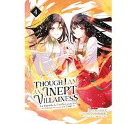 Though I Am an Inept Villainess - Tome 04