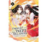 Though I Am an Inept Villainess - Tome 04 Satsuki Nakamura (Auteur), Kana Yuki (Illustration), Ei Ohitsuji (Scénario)